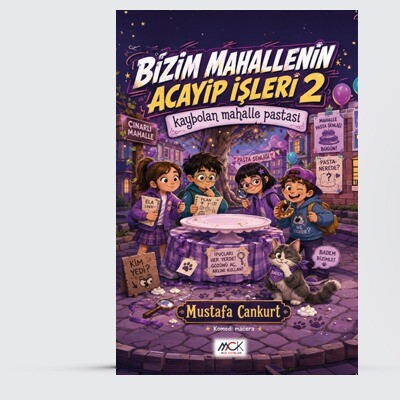 Bizim Mahallenin Acayip İşleri 2-Kaybolan Mahalle Pastası
