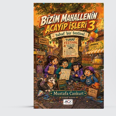 Bizim mahallenin acayip işleri 3-Tuhaf bir festival