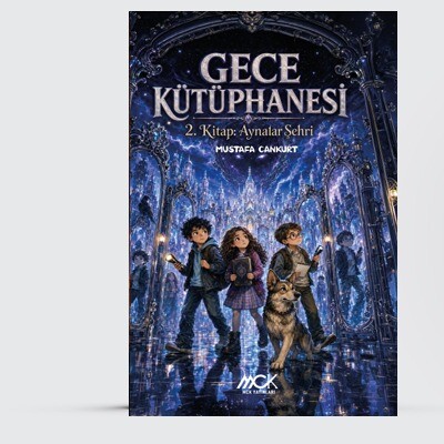 Gece Kütüphanesi 2-Aynalar şehri