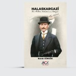 Halaskargazi - Bir Milletin Halaskarının Hikayesi