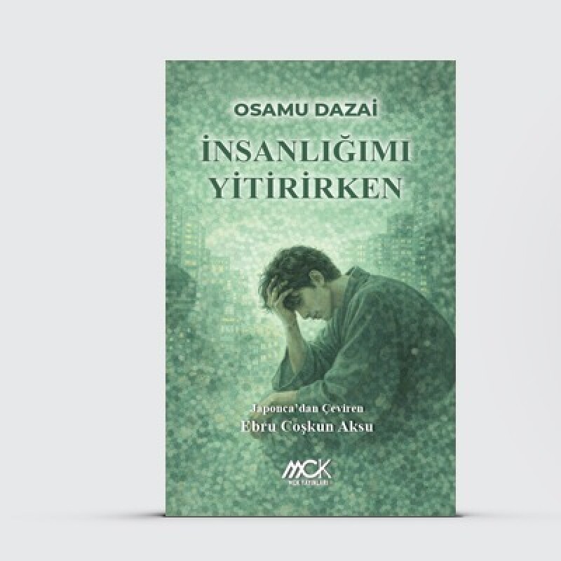 İnsanlığımı yitirirken