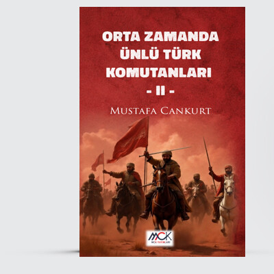 Orta Zamanda ünlü türk komutanları II