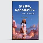 Sisler Kasabası 2-Mor Vadi